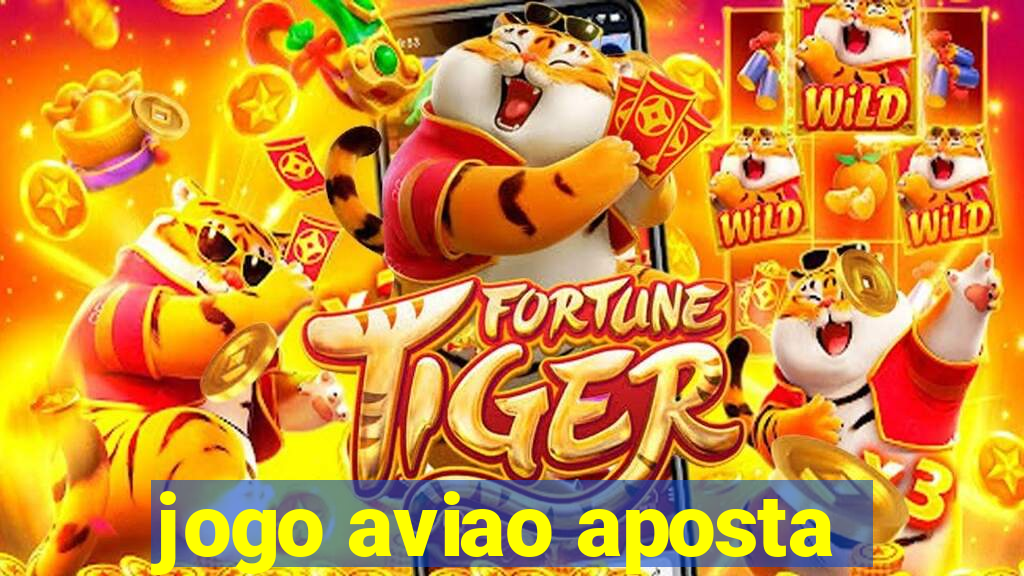 jogo aviao aposta